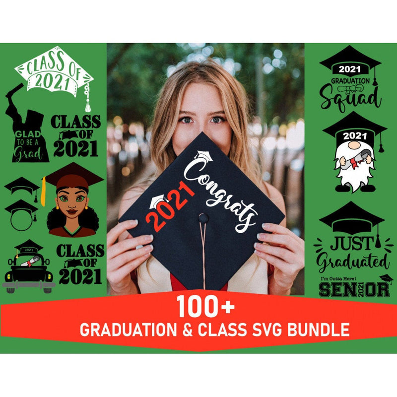 100+ Graduation, class of 2021 svg bundle
